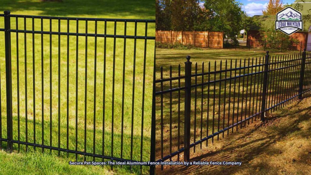 Secure Pet Spaces: The Ideal Aluminum Fence Installation by a Reliable Fence Company